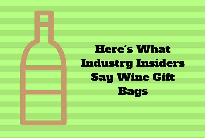 Here's What Industry Insiders Say About Wine Gift Bags