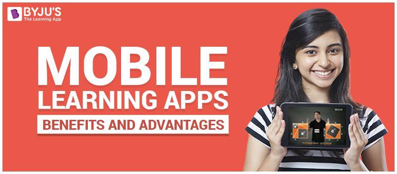 Mobile Learning Apps: Benefits And Advantages