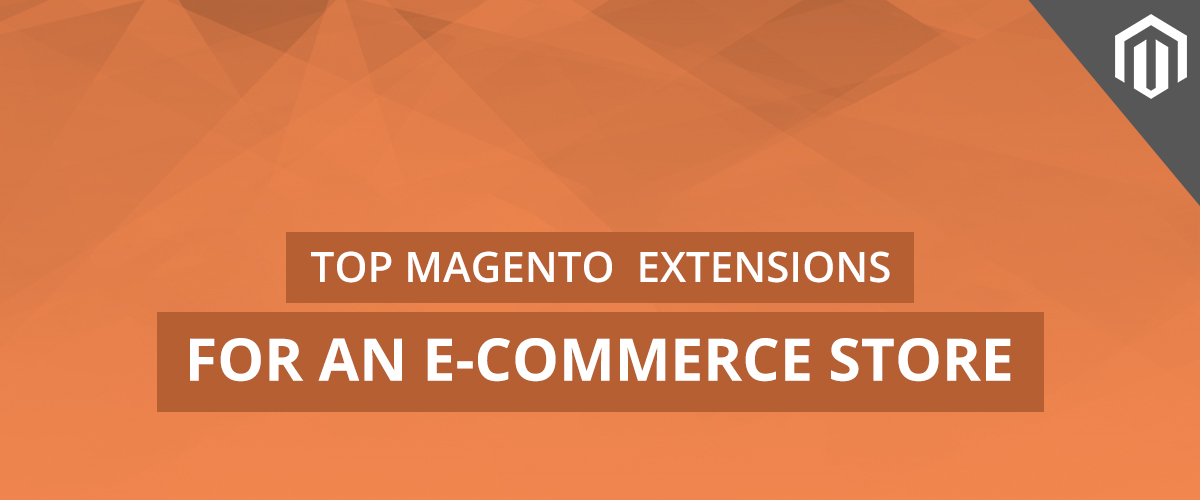 5 Magento Extensions to Boost E-commerce Website