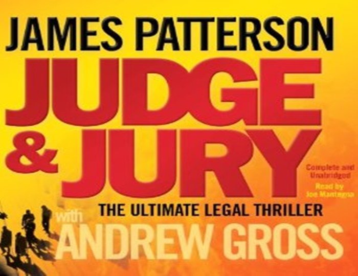 JUDGE & JURY BY JAMES PATTERSON – DON’T READ WHILE ON JURY DUTY!