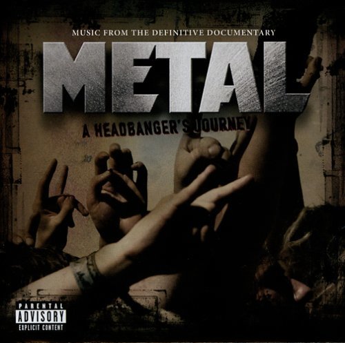 METAL: A HEADBANGER’S JOURNEY (SOUNDTRACK): A TRIP THAT IS OVERALL WORTHWHILE.
