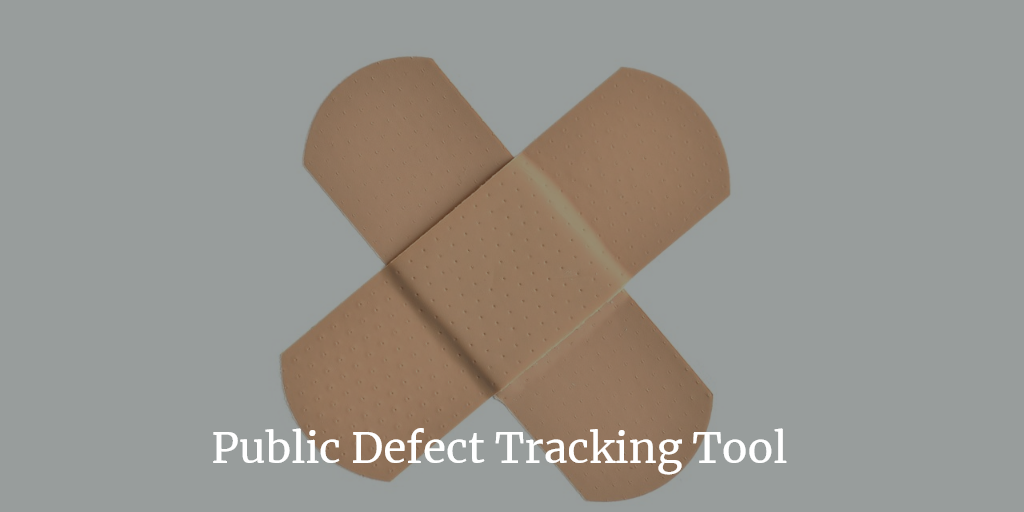 Public Defect Tracking Tool – From a User’s Perspective